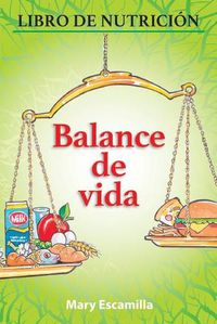 Cover image for Balance De Vida: Libro De Nutricion