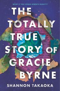 Cover image for The Totally True Story of Gracie Byrne