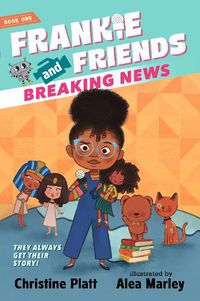 Cover image for Frankie and Friends: Breaking News