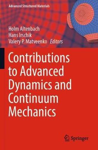 Cover image for Contributions to Advanced Dynamics and Continuum Mechanics