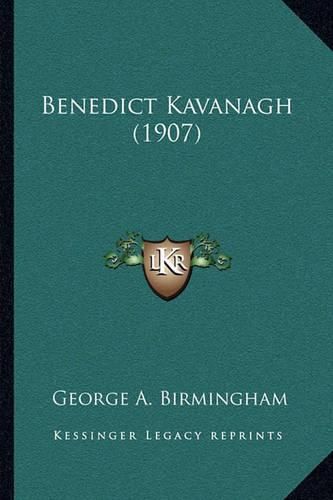 Cover image for Benedict Kavanagh (1907)