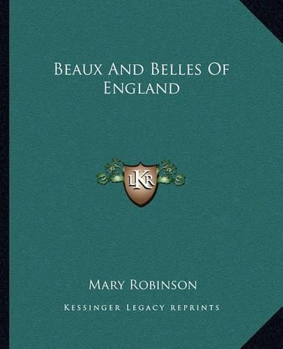 Cover image for Beaux and Belles of England Beaux and Belles of England