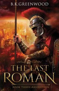 Cover image for The Last Roman: Absolution