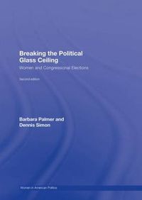 Cover image for Breaking the Political Glass Ceiling: Women and Congressional Elections