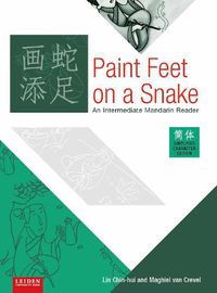 Cover image for Paint Feet on a Snake (Simplified edition): An Intermediate Mandarin Reader