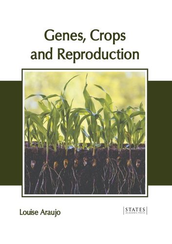 Cover image for Genes, Crops and Reproduction