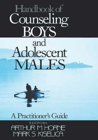 Cover image for Handbook of Counseling Boys and Adolescent Males: A Practitioner's Guide