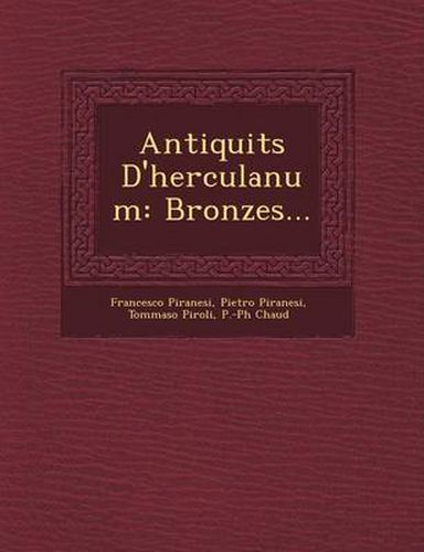 Antiquit S D'Herculanum: Bronzes...