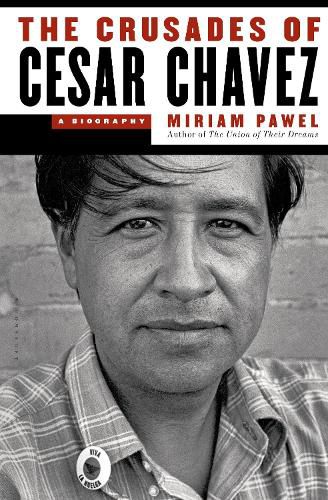 Cover image for The Crusades of Cesar Chavez: A Biography