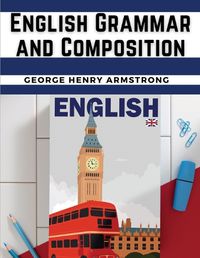 Cover image for English Grammar and Composition