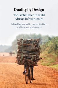 Cover image for Duality by Design: The Global Race to Build Africa's Infrastructure