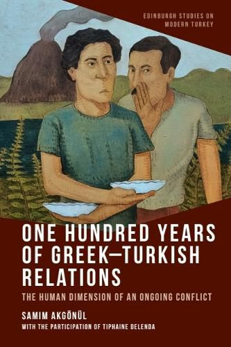 Cover image for One Hundred Years of Greek-Turkish Relations