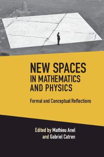 Cover image for New Spaces in Mathematics and Physics 2 Volume Hardback Set: Formal and Conceptual Reflections