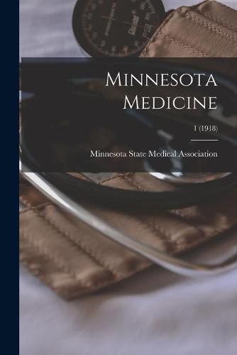 Cover image for Minnesota Medicine; 1 (1918)