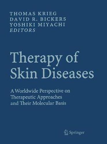 Cover image for Therapy of Skin Diseases: A Worldwide Perspective on Therapeutic Approaches and Their Molecular Basis