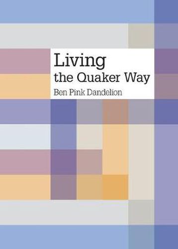 Cover image for Living the Quaker Way