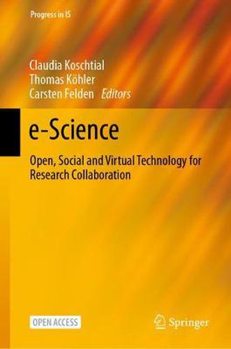 Cover image for e-Science: Open, Social and Virtual Technology for Research Collaboration