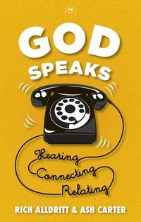 Cover image for God Speaks: Listening, Connecting, Relating