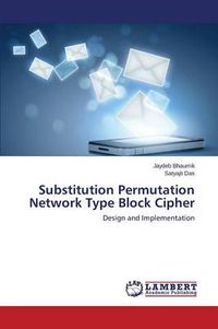 Cover image for Substitution Permutation Network Type Block Cipher