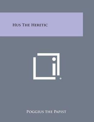 Cover image for Hus the Heretic