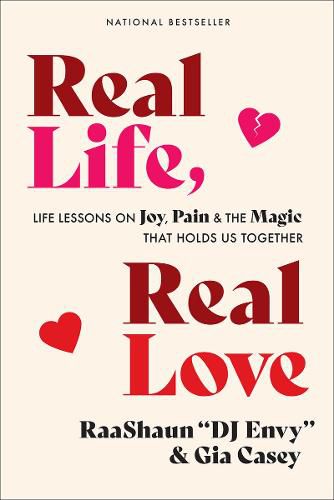 Cover image for Real Life, Real Love: Life Lessons on Joy, Pain & the Magic That Holds Us Together