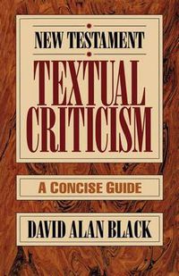 Cover image for New Testament Textual Criticism - A Concise Guide