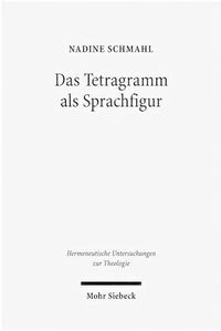 Cover image for Das Tetragramm als Sprachfigur: Ein Kommentar zu Franz Rosenzweigs letztem Aufsatz