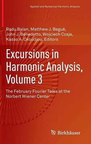 Cover image for Excursions in Harmonic Analysis, Volume 3