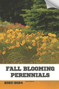 Cover image for Fall Blooming Perennials
