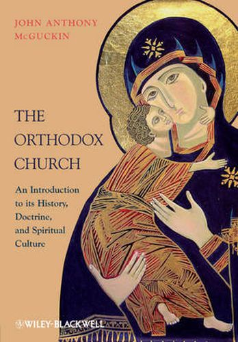 The Orthodox Church - An Introduction to its History, Doctrine, and Spiritual Culture