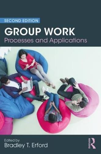 Cover image for Group Work: Processes and Applications, 2nd Edition