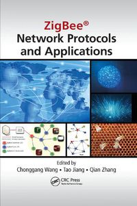 Cover image for ZigBee (R) Network Protocols and Applications