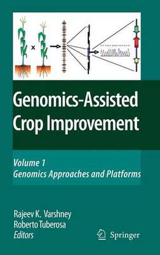 Cover image for Genomics-Assisted Crop Improvement: Vol 1: Genomics Approaches and Platforms