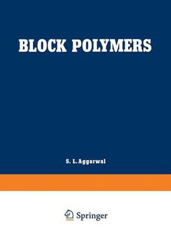 Cover image for Block Polymers: Proceedings of the Symposium on Block Polymers at the Meeting of the American Chemical Society in New York City in September 1969