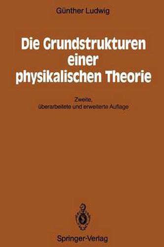 Die Grundstrukturen Einer Physikalischen Theorie