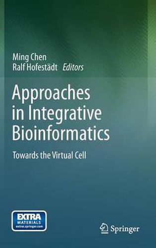 Approaches in Integrative Bioinformatics: Towards the Virtual Cell