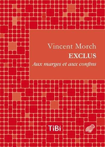 Cover image for Exclus: Aux Marges Et Aux Confins