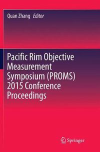 Cover image for Pacific Rim Objective Measurement Symposium (PROMS) 2015 Conference Proceedings