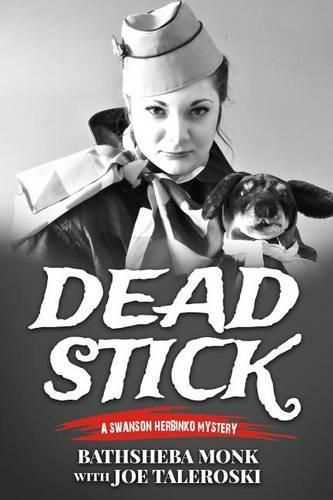 Cover image for Dead Stick: A Swanson Herbinko Mystery