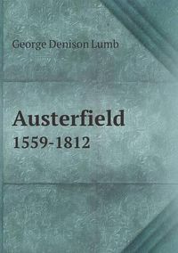 Cover image for Austerfield 1559-1812