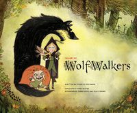 Cover image for The Art of Wolfwalkers