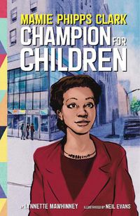 Cover image for Mamie Phipps Clark, Champion for Children