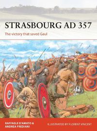 Cover image for Strasbourg AD 357: The victory that saved Gaul