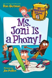 Cover image for My Weirdest School #7: Ms. Joni Is a Phony!