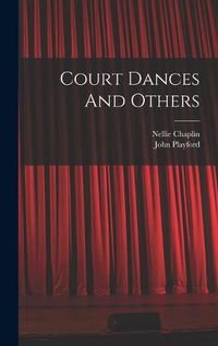 Cover image for Court Dances And Others