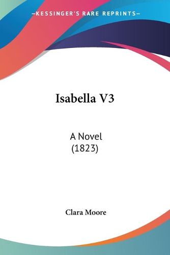 Cover image for Isabella V3: A Novel (1823)