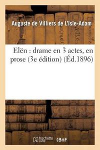 Cover image for Elen: Drame En 3 Actes, En Prose (3e Edition)