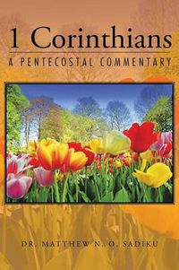 Cover image for 1 Corinthians: A Pentecostal Commentary