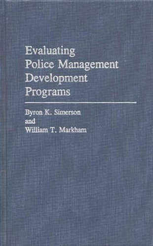 Cover image for Evaluating Police Management Development Programs