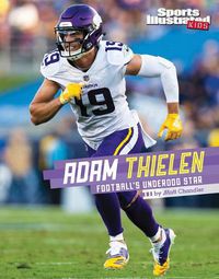 Cover image for Adam Thielen: Football's Underdog Star